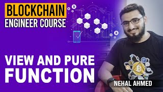 View & Pure Function | Blockchain Development Course | Nehal Ahmed #blockchain#emergingtechnologies