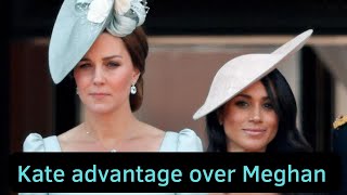 Kate Middleton advantage over Meghan Markle