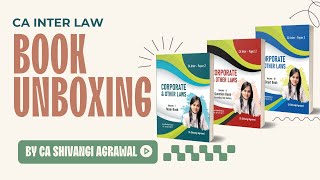 CA Inter Law Book Unboxing Sep 24, Jan 25 & May 2025 | CA Shivangi Agrawal