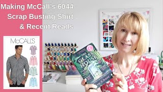 McCall's Shirt 6044 Scrap Busting Project and Recent Reads