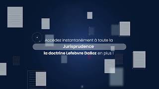 Jurisprudence : Toute la jurisprudence, la doctrine Lefebvre Dalloz en plus !