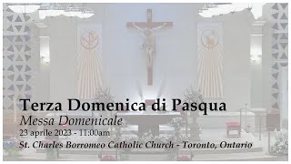 23 aprile 2023: Messa Domenicale | Terza Domenica di Pasqua