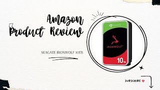 Seagate IronWolf 10TB Review