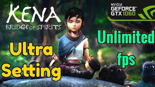 Kena bridge of spirits | 1080p ultra setting | gtx 1060 3gb + i5 3470 +12gb ram