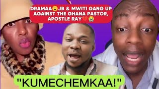 DRAMAA😮JB & MWITI GANG UP AGAINST THE GHANA PASTOR,APOSTLE RAY💔😭