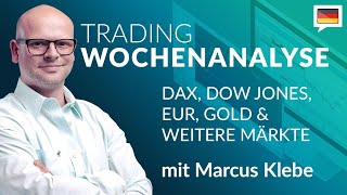 Trading Wochenanalyse für KW 27/2024 mit Marcus Klebe - DAX - DOW - EUR/USD - Gold #Chartanalyse