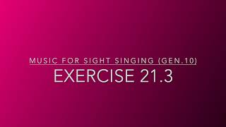 Exercise 21.3 - Music for Sight Singing