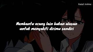 Kata2 Nasehat Shizuka Sensei. Membantu orang bukan alasan untuk menyakiti diri sendiri