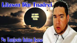 Litason Din Tandarei -  Ne Tanjeste Inima Isuse (OFFICIAL VIDEO)