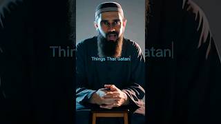 Things that Satan whispers into your ears #islamicvideo