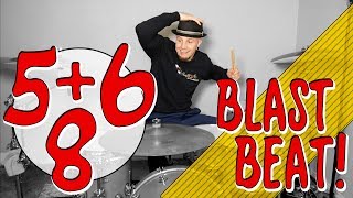 (5+6)/8 Additive Rhythm Drum Blast Beat