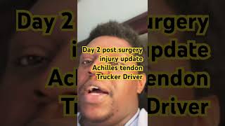 Achilles Tendon Repair: Day 2 Update and My Surgery Experience #motivational #postop #achillestendon