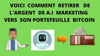 AI MARKETING:  Comment   faire  le   retrait  vers  un  portefeuille  bitcoin