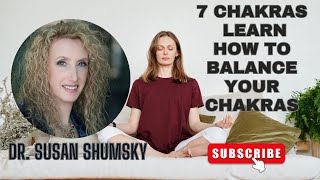 DR. SUSAN SHUMSKY - How can we balance our chakras