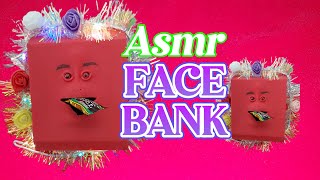 ASMR || FACE BANK