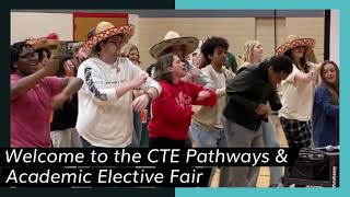 CTE Pathways and Academic Elective Fair