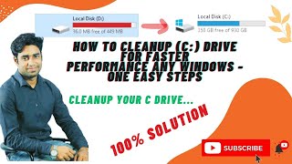 How to cleanup (C) Drive for Faster Performance Any Windows ---One Easy Steps