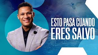 Esto pasa cuando eres salvo - Pastor Israel Jimenez