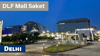 Saket DLF Mall Delhi | Select CITYWALK | DLF Avenue Saket