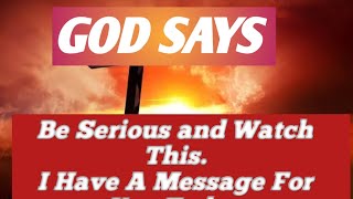 🛑Be Serious and Watch This | God's have a Message for you Today #Godmessage