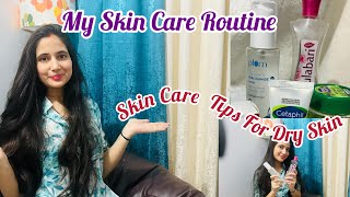 My Skin Care Routine | Skin Care for Dry Skin | Best Skin Care Products | Priyanka Dhoundiyal