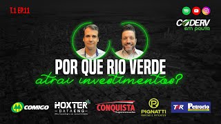 Por que Rio Verde atrai investimentos?