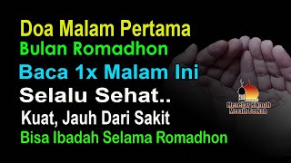 DOA MALAM PERTAMA ROMADHON – BACA 1X MALAM INI, SELALU SEHAT, KUAT JAUH DARI SAKIT SELAMA ROMADHON