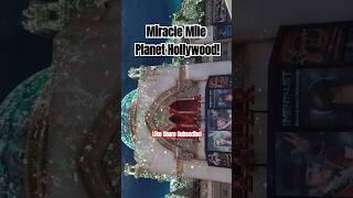 Miracle Mile Planet Hollywood!🔥