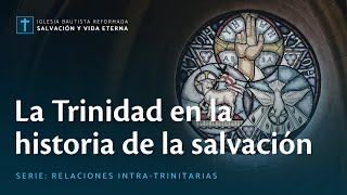 La Trinidad en la historia de la salvación