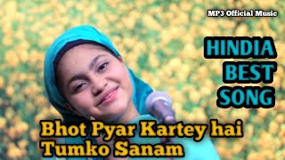 Bhot Pyar Kartey hai Tumko Sanam - Yumna Ajin (MP3 Official Music)