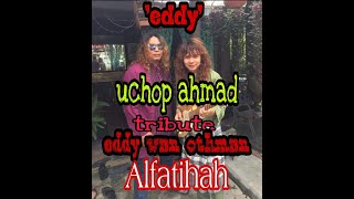 tribute ARWAH EDDY WAN OTHMAN 'EDDY' By uchop ahmad