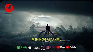 [SMDROCK] | MENINGGALKANMU