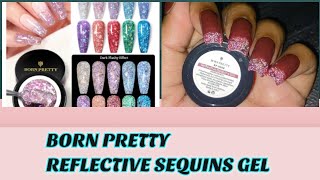 Reflective Sequins Gel from @BORN PRETTY  || Review||Swatches|| Nailart ||#BeautyBeam86