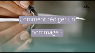 Comment rédiger un hommage ?