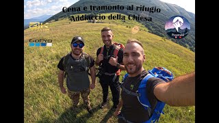 Tramonto e cena al rifugio Addiaccio della Chiesa!