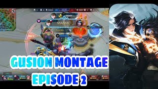 Mobile Legends| Gusion Montage Episode 2