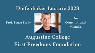 2023 Diefenbaker Lecture - Dr. Bruce Pardy