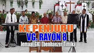 Lagu KE PENJURU, dibawakan oleh VG Rayon 8 Jemaat GKI Ebenhaezer Timika~TV EBENHAEZER,