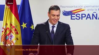 Comparecencia Pedro Sánchez - Representación permanente de la UE