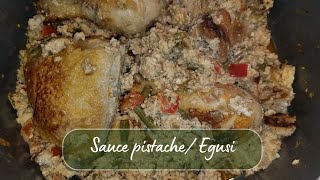 Sauce pistache poulet/ Egusi soup