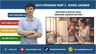 IELTS SPEAKING PART 2 SAMPLES Describe a special meal someone cooked for you