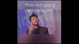 Phân tích giọng hát Hoài Lâm - một trong những giọng Nam đỉnh nhất Vbiz