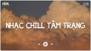 Gặp Được Em Do Duyên Do Số , Yêu Thật Ra Đáng Thương Như Vậy Lofi - Nhạc Chill TikTok Buồn 2024