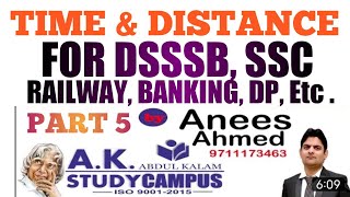 Time And Distance Part 5 || DSSSB, SSC, BANKING, RAILWAY, DP