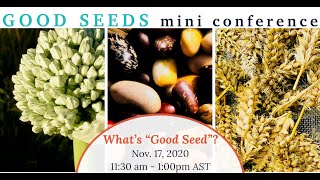 Good Seeds Webinar #3: What is "Good Seed"?