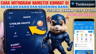 PASTI CAIR❗CARA WITHDRAW HAMSTER KOMBAT DI TONKEEPER KE SALDO DANA