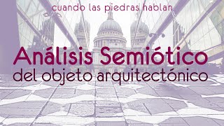 Análisis Semiótico del Objeto Arquitectónico