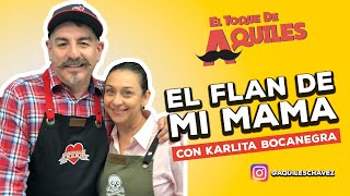 El Flan de Mi Mamá - El Toque de Aquiles