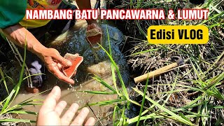 NAMBANG BATU PANCAWARNA DAN BATU UNIK