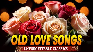 Greatest Hits of Old Love Songs: Unforgettable Classics (With Lyric)💖